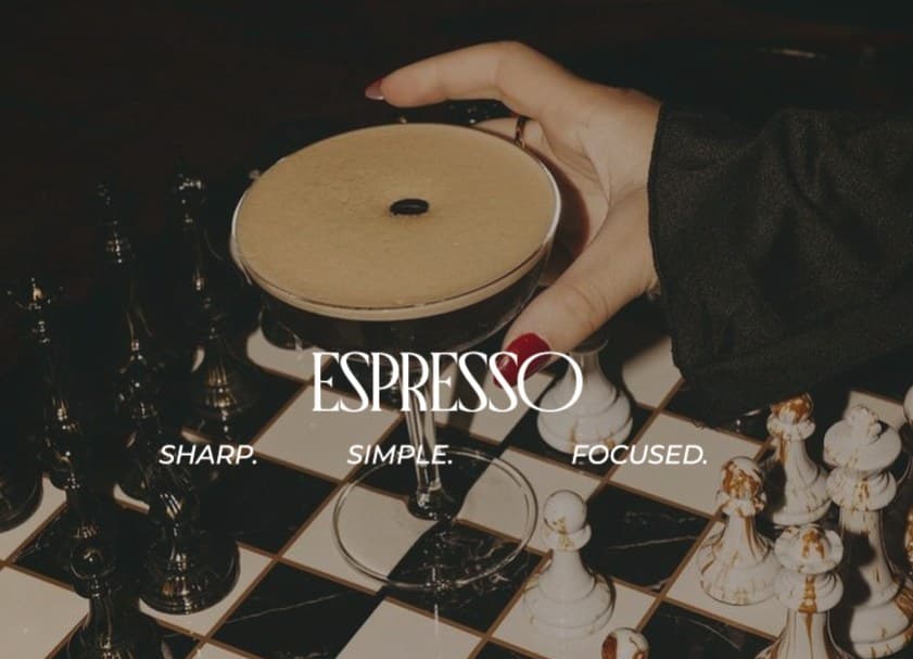 An espresso martini over a chessboard, captioned “Espresso: sharp. simple. focused.”