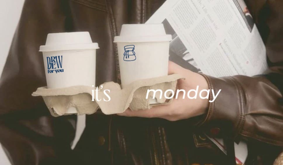Two takeaway cups with Brew for You sleeves, captioned “it’s monday”