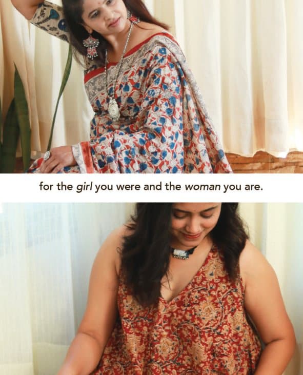 Two women in kalamkari prints, one above the other, split by the line “for the girl you were and the woman you are.”