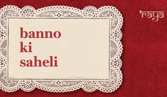 A lace-edged card reading “banno ki saheli” on red