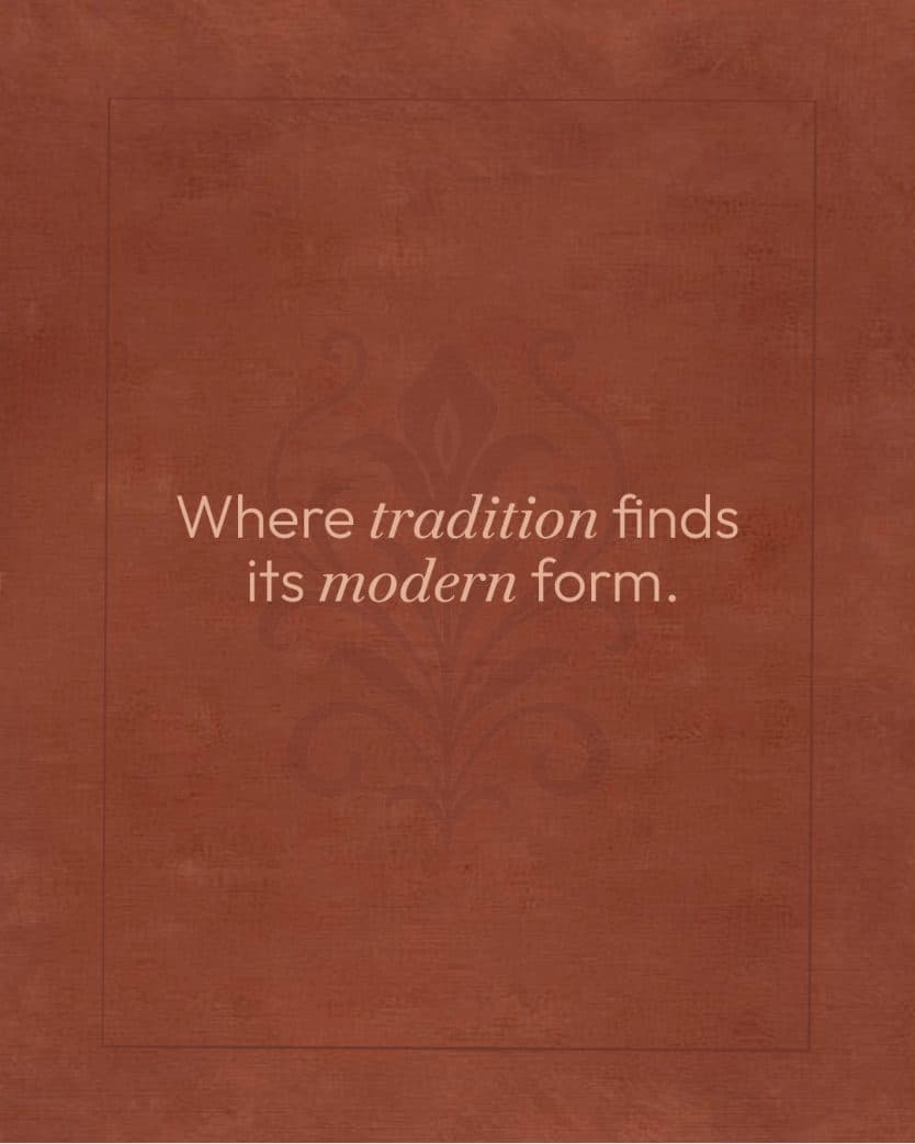 A rust card reading “Where tradition finds its modern form.”